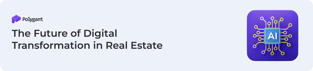 The Future of Digital Transformation in Real Estate