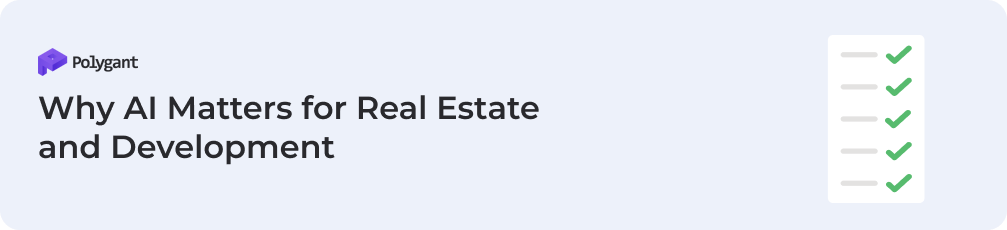 Why AI Matters for Real Estate and Development