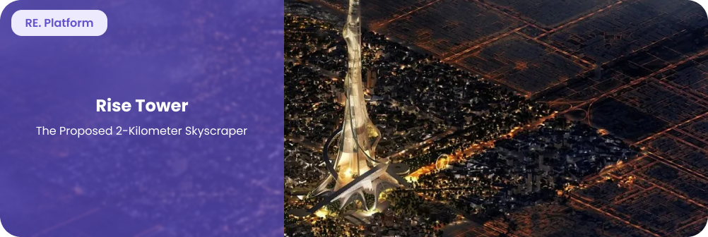 Rise Tower: The Proposed 2-Kilometer Skyscraper