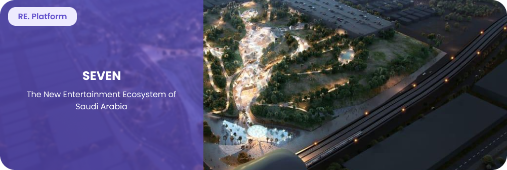 SEVEN: The New Entertainment Ecosystem of Saudi Arabia