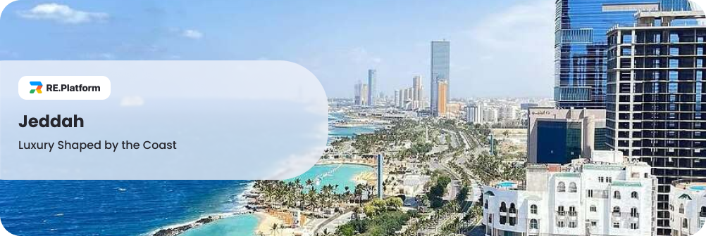 Jeddah: Luxury Shaped by the Coast