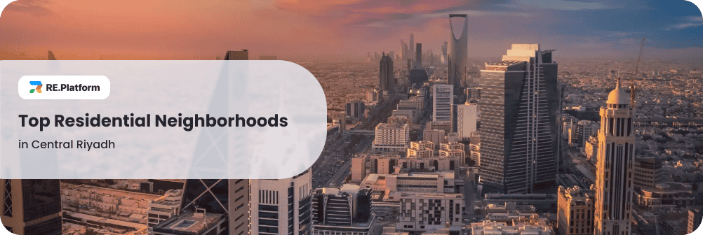 Top Residential Neighborhoods in Central Riyadh