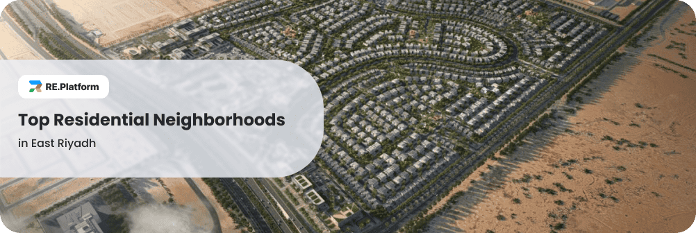 Top Residential Neighborhoods in East Riyadh