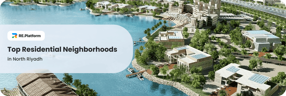 Top Residential Neighborhoods in North Riyadh
