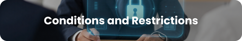 Conditions and Restrictions