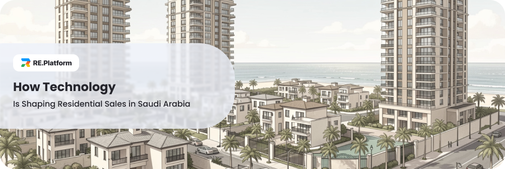 How Technology Is Shaping Residential Sales in Saudi Arabia