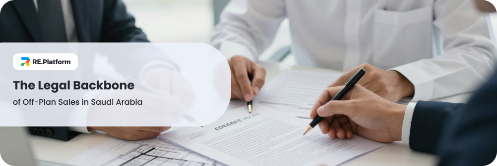 The Legal Backbone of Off-Plan Sales in Saudi Arabia