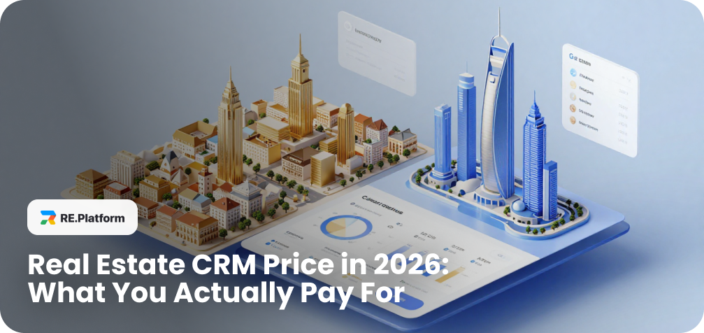 Real Estate CRM Price in 2026: What You Actually Pay For