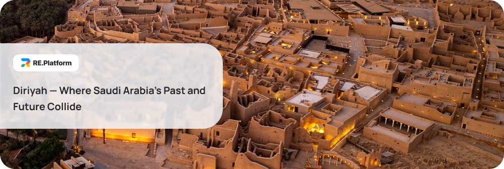 Diriyah — Where Saudi Arabia’s Past and Future Collide