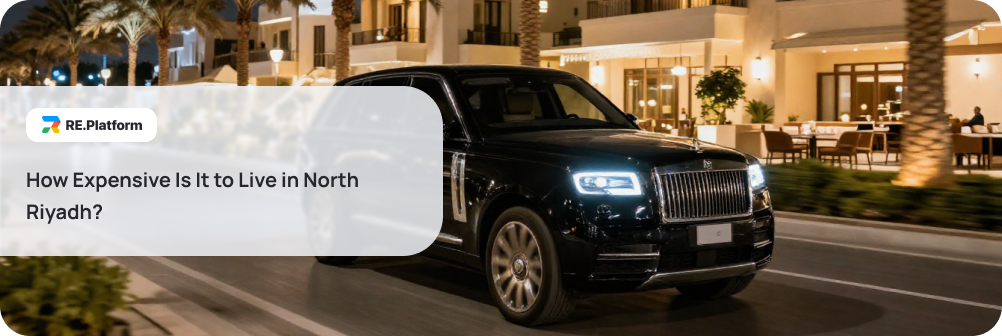How Expensive Is It to Live in North Riyadh?