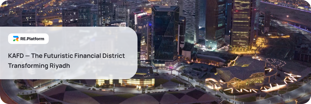 KAFD — The Futuristic Financial District Transforming Riyadh