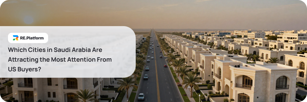 Which Cities in Saudi Arabia Are Attracting the Most Attention From US Buyers?