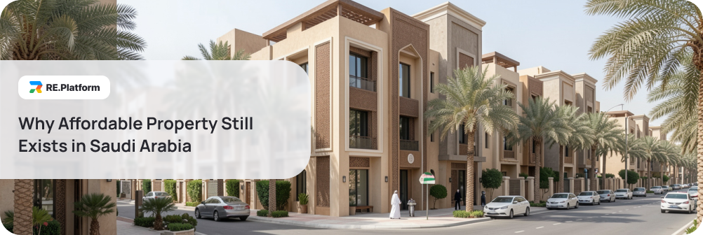 Why Affordable Property Still Exists in Saudi Arabia