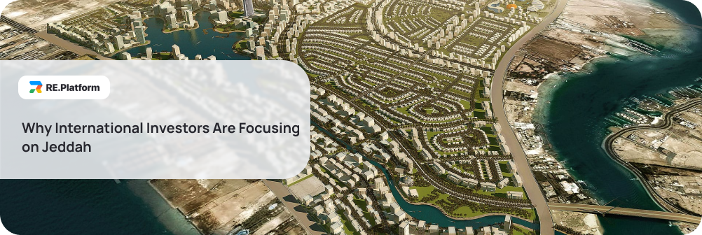 Why International Investors Are Focusing on Jeddah