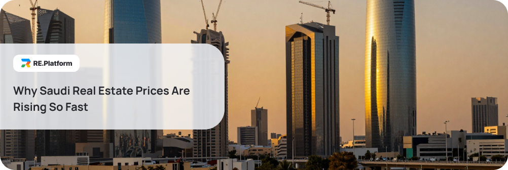 Why Saudi Real Estate Prices Are Rising So Fast