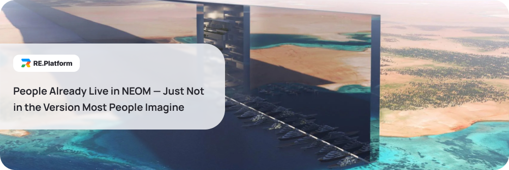 People Already Live in NEOM — Just Not in the Version Most People Imagine