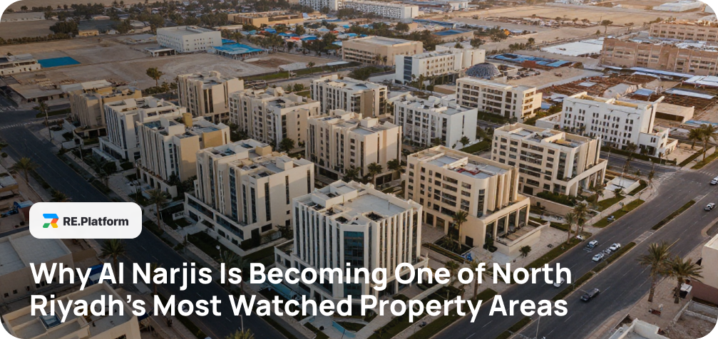 Why Al Narjis Is Becoming One of North Riyadh’s Most Watched Property Areas