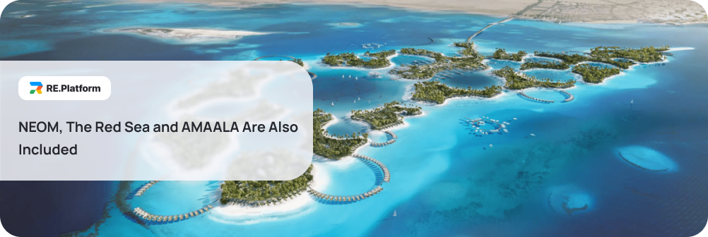 NEOM, The Red Sea and AMAALA Are Also Included