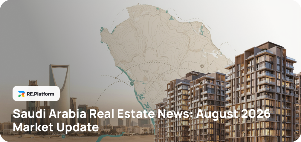 Saudi Arabia Real Estate News: August 2026 Market Update