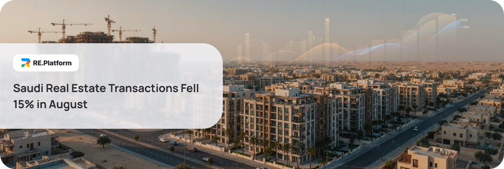 Saudi Real Estate Transactions Fell 15% in August